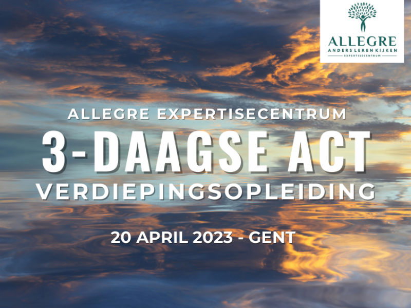 3-daagse ACT verdiepingsopleiding te Gent - ODB 1002124-002 - met start op 20 april 2023